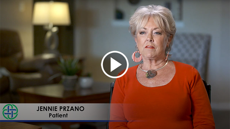 Jennie Przano, Patient Testimonial